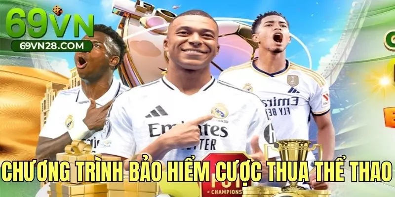 Khám phá chương trình bảo hiểm cược thua thể thao