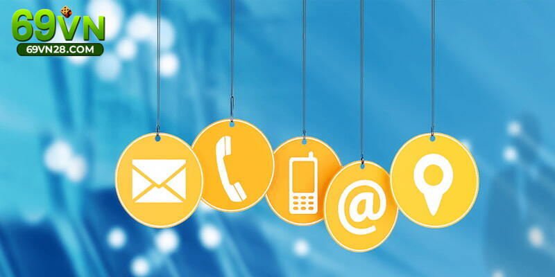 Liên Hệ 69VN Đa Kênh 24/7 - Nhanh Chóng Và Chuyên Nghiệp